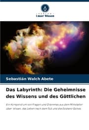 Cover von Das Labyrinth: Die Geheimnisse des Wissens und des Göttlichen