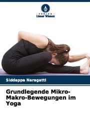Cover von Grundlegende Mikro-Makro-Bewegungen im Yoga