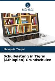 Cover von Schulleistung in Tigrai (Äthiopien) Grundschulen