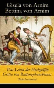 Cover von Das Leben der Hochgräfin Gritta von Rattenzuhausbeiuns (Märchenroman)