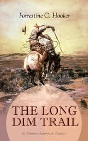 Cover von THE LONG DIM TRAIL (A Western Adventure Classic)