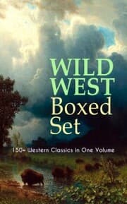 Cover von WILD WEST Boxed Set: 150+ Western Classics in One Volume