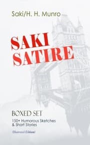Cover von SAKI SATIRE Boxed Set: 150+ Humorous Sketches & Short Stories (Illustrated Edition)