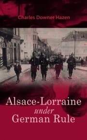 Cover von Alsace-Lorraine under German Rule