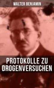 Cover von Walter Benjamin: Protokolle zu Drogenversuchen