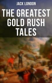 Cover von The Greatest Gold Rush Tales