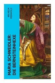 Cover von Maria Schweidler: Die Bernsteinhexe