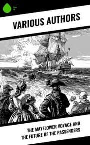 Cover von The Mayflower Voyage and the Future of the Passengers