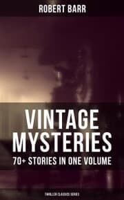 Cover von Vintage Mysteries - 70+ Stories in One Volume (Thriller Classics Collection)