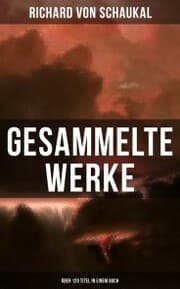 Cover von Gesammelte Werke (Über 120 Titel in einem Buch)