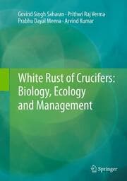 Cover von White Rust of Crucifers: Biology, Ecology and Management