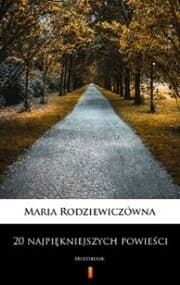Cover von 20 najpi¿kniejszych powie¿ci - Maria Rodziewiczówna