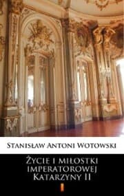 Cover von ¿ycie i mi¿ostki imperatorowej Katarzyny II