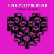 Cover von Hola, Pussy al habla