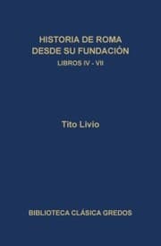 Cover von Historia de Roma desde su fundación. Libros IV-VII