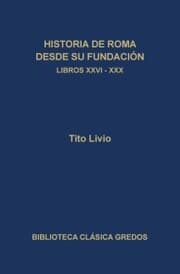 Cover von Historia de Roma desde su fundación. Libros XXVI-XXX