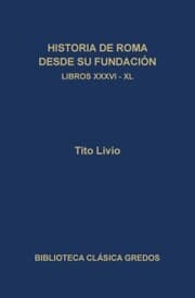 Cover von Historia de Roma desde su fundación. Libros XXXVI-XL