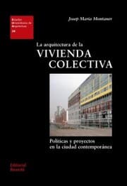 Cover von La arquitectura de la vivienda colectiva
