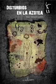Cover von Disturbios en la azotea