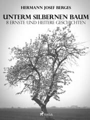 Cover von Unterm silbernen Baum. 8 ernste und heitere Geschichten