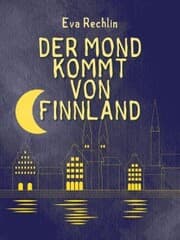 Cover von Der Mond kommt von Finnland