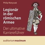 Cover von Legionär in der römischen Armee (Ungekürzt)