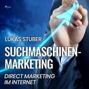 Cover von Suchmaschinen-Marketing - Direct Marketing im Internet (Ungekürzt)
