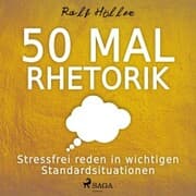 Cover von 50 mal Rhetorik - Stressfrei reden in wichtigen Standardsituationen (Ungekürzt)