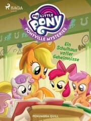 Cover von My Little Pony - Ponyville Mysteries - Ein Schulhaus voller Geheimnisse