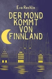 Cover von Der Mond kommt von Finnland