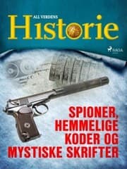 Cover von Spioner, hemmelige koder og mystiske skrifter