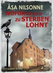 Cover von Wofür es sich zu sterben lohnt - Schweden-Krimi