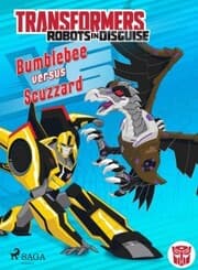 Cover von Transformers - Robots in Disguise- Bumblebee versus Scuzzard