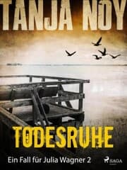 Cover von Todesruhe - Ein Fall für Julia Wagner: Band 2