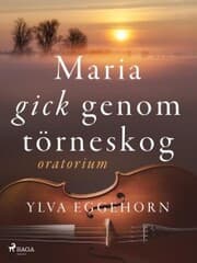 Cover von Maria gick genom törneskog: oratorium