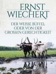 Cover von Der weiße Büffel, oder Von der großen Gerechtigkeit