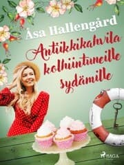 Cover von Antiikkikahvila kolhiintuneille sydämille