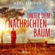 Cover von Unter dem Nachrichtenbaum