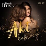 Cover von Akt kobiecy - lesbijskie opowiadanie erotyczne