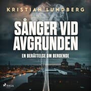 Cover von Sånger vid avgrunden - en berättelse om beroende