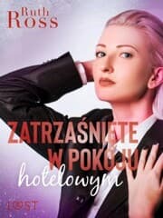 Cover von Zatrzasniete w pokoju hotelowym - lesbijskie opowiadanie erotyczne