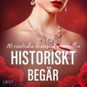 Cover von Historiskt begär: 10 erotiska historiska noveller