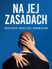Cover von Na jej zasadach: antologia seksu bez zobowi¿za¿