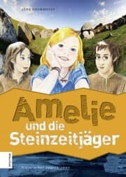Cover von Amelie und die Steinzeitjäger