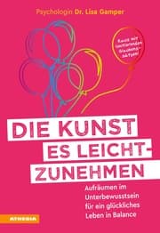 Cover von Die Kunst es leichtzunehmen