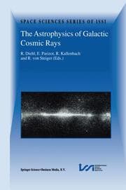Cover von The Astrophysics of Galactic Cosmic Rays