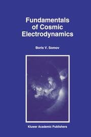 Cover von Fundamentals of Cosmic Electrodynamics