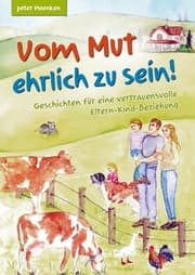 Cover von Vom Mut ehrlich zu sein! Geschichten für eine vertrauensvolle Eltern-Kind-Beziehung