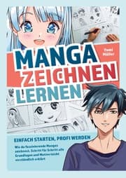 Cover von Manga zeichnen lernen - Einfach starten, Profi werden