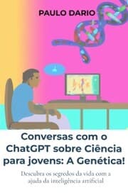 Cover von Conversas com o ChatGPT sobre Ciência para jovens: A Genética!